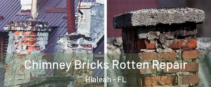  Chimney Bricks Rotten Repair Hialeah - FL