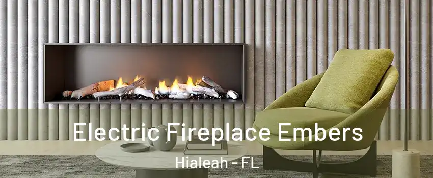 Electric Fireplace Embers Hialeah - FL