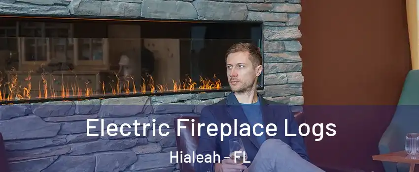  Electric Fireplace Logs Hialeah - FL