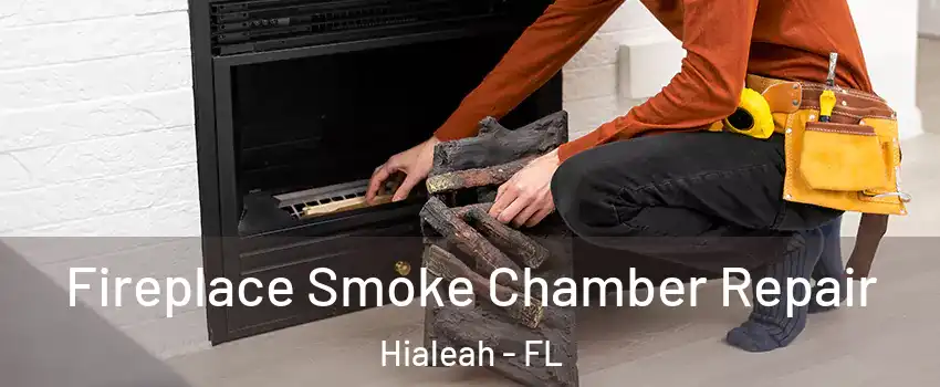  Fireplace Smoke Chamber Repair Hialeah - FL