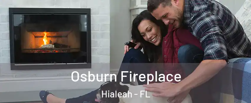  Osburn Fireplace Hialeah - FL
